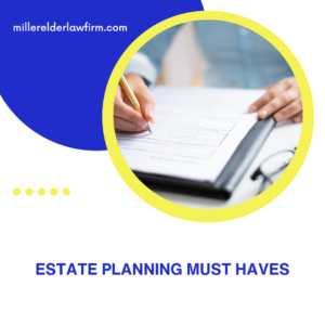 6 estate planning documents you must have. durable power of attorney, will or trust, designation of health care surrogate, pre-need consent against exploitation, and others. miller elder law firm can provide those for you